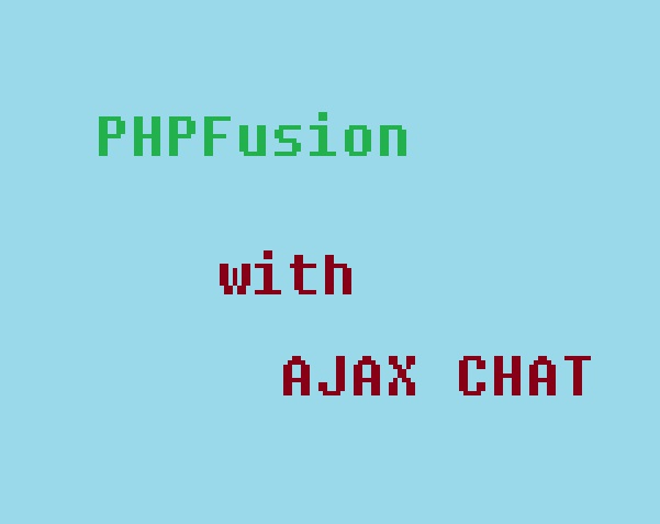 PHPFusion Integration with Ajax Chat